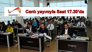 Çanakkale Belediye Meclis Toplantısı Bugün