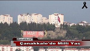 Çanakkale'de Bayraklar Yarıya İndirildi