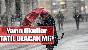 Yarın Okullar Tatil Mi ?