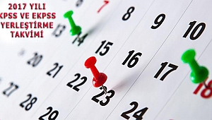 2017 KPSS ve EKPSS Merkezi Yerleştirme Takvimi Açıklandı!
