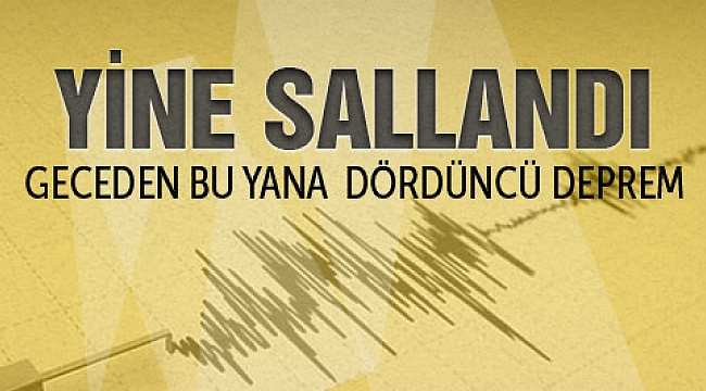 Artçılar devam ediyor...
