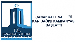Çanakkale Valiliği Kan Bağışı Kampanyası başlattı