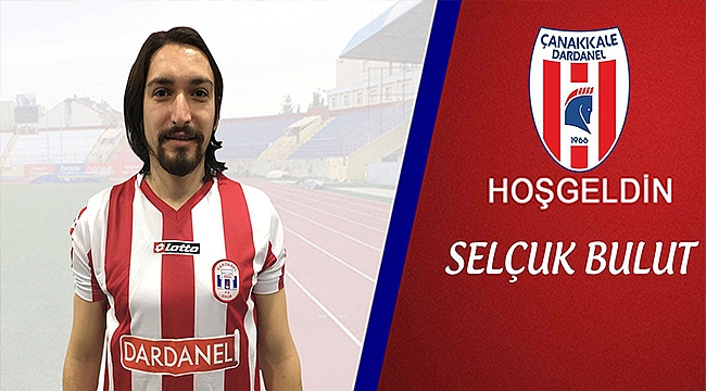 Selçuk Bulut Ç.kale Dardanelspor'da