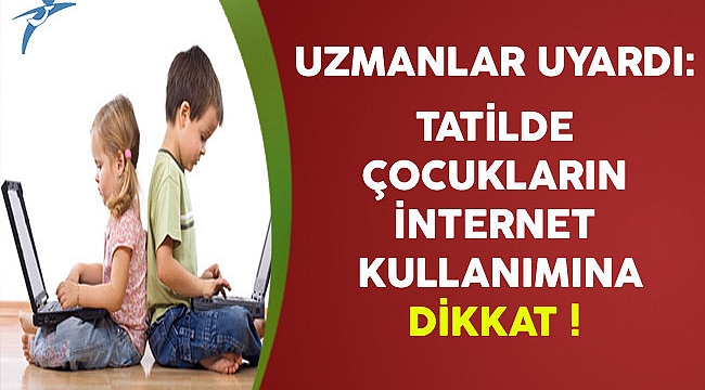 Tatilde İnternet Kullanımına Dikkat