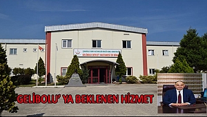 Gelibolu' ya beklenen hizmet