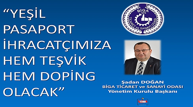 Yeşil pasaport ihracatçımıza hem teşvik hem doping olacak