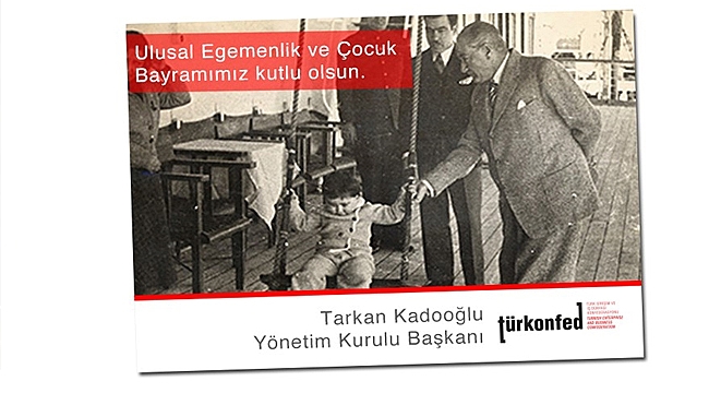 TÜRKONFED:"Dünya Çocuklarının 23 Nisan Bayramı Kutlu Olsun"