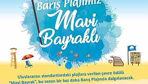 Barış Plajında Mavi Bayrak 3. Kez Dalgalanacak...