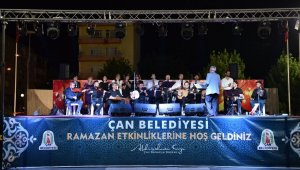 Çan Belediyesi 9'uncu Ramazan Etkinliklerinde musiki ziyafeti