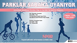 "Parklar Sabaha Uyanıyor"