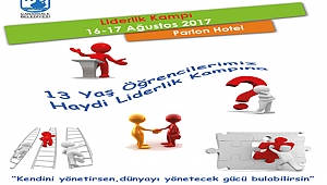 13 Yaş Öğrencilerimiz Haydi Liderlik Kampına…