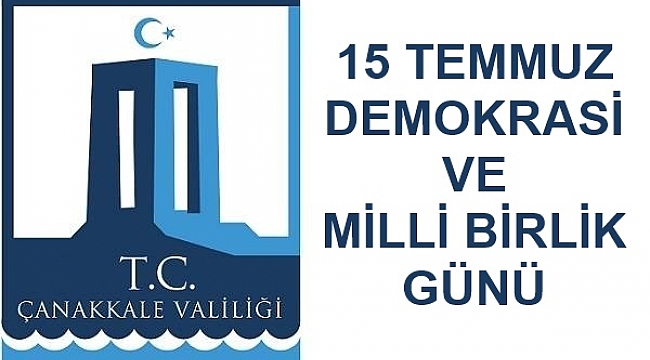 15 Temmuz Anma Etkinlikleri Programı Belli Oldu!