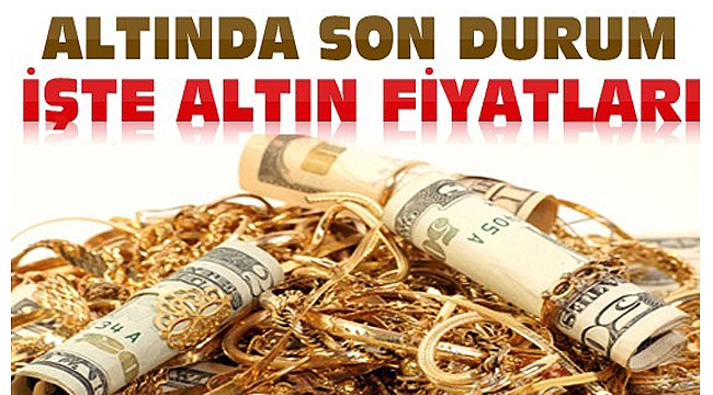 Altın alacaklar dikkat! Altın ne kadar? Güncel Altın Fiyatları...