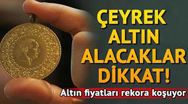 Çeyrek Altın Alacaklar Bu Habere Dikkat!!!