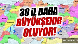 Büyükşehir olacak 30 il listede Çanakkale'de Var Mı???
