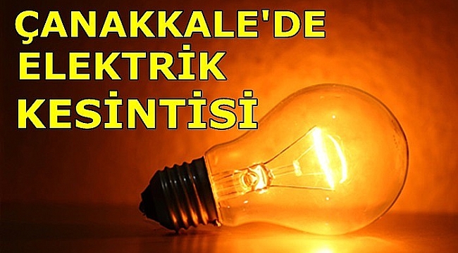 Çanakkale'de Elektrik Kesintisi