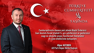 Ak Parti Kepez Belde Başkanı Alper Altınok'un 29 Ekim Cumhuriyet Bayramı Mesajı...