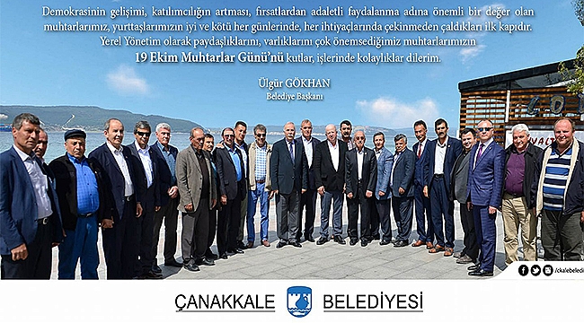 Başkan Gökhan'dan Muhtarlar Günü Mesajı...