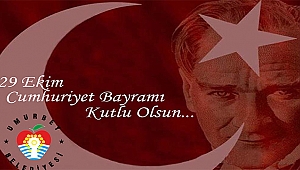 Umurbey Belediye Başkanı Sami Yavaş'tan 29 Ekim Cumhuriyet Bayramı Kutlama Mesajı...