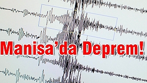 Manisa'da 4.4 şiddetinde deprem oldu, Çanakkale'de de Hissedildi...