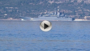 Rus savaş gemisi Çanakkale Boğazı'ndan geçti