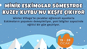 17 Burda AVM Sömestr tatilinde, çocukları, 'Winter Village' etkinlikleriyle Eskimolar ile buluşturuyor…