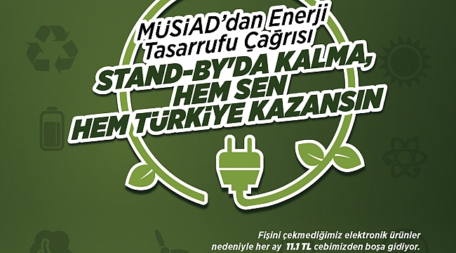 Müsiad'dan Enerji Tasarrufu Çağrısı