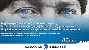 Belediye Başkanı Sayın Ülgür GÖKHAN'ın 18 Mart Şehitleri Anma Günü Ve Çanakkale Deniz Zaferi'nin 103. Yıldönümü Mesajı...