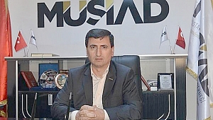 MÜSİAD Çanakkale Şube Başkanı Yıldız: Erken Seçim Kararını Olumlu Karşılıyoruz