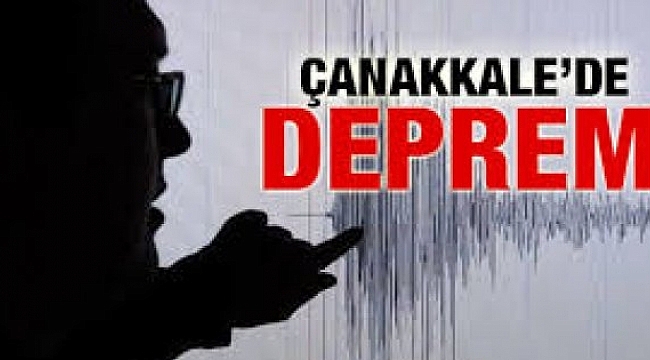 Çanakkale'de Deprem