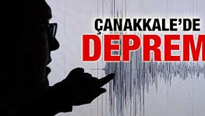 Çanakkale'de Deprem