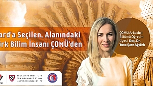 Harvard'a seçilen, alanındaki ilk Türk bilim insanı ÇOMÜ'den