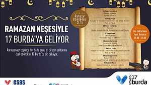 Ramazan Neşesiyle 17 Burda'ya Geliyor