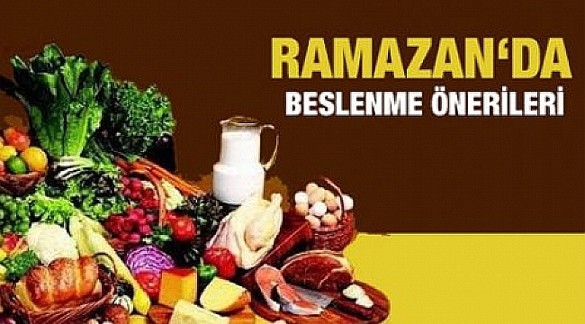 Ramazanda beslenme önerileri