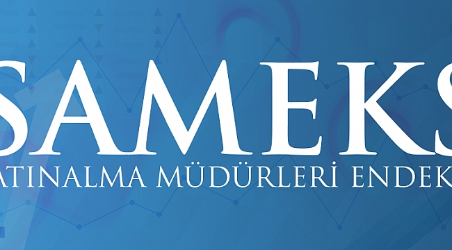 MÜSİAD Haziran Ayı SAMEKS Verileri Açıklandı