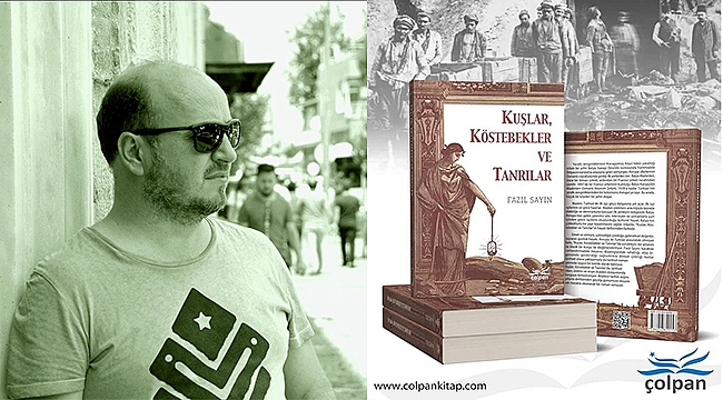 "Kuşlar Köstebekler ve Tanrılar" Romanı Satışa Sunuldu