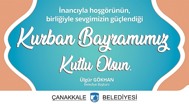 Belediye Başkanı Sayın Ülgür Gökhan'ın Kurban Bayramı Mesajı