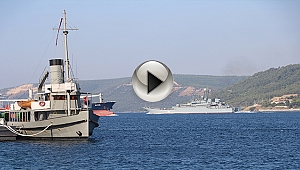 Rus savaş gemisi Çanakkale Boğazı'ndan geçti