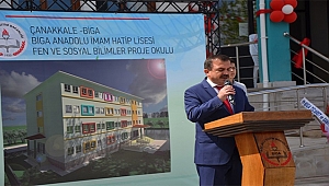 Biga Anadolu İmam Hatip Lisesi Fen ve Sosyal Bilimler Proje Okulu törenle açıldı