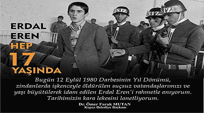 KEPEZ BELEDİYE BAŞKANI ÖMER FARUK MUTAN'IN 12 EYLÜL MESAJI