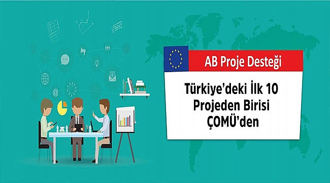 Türkiye'deki ilk 10 projeden birisi ÇOMÜ'den