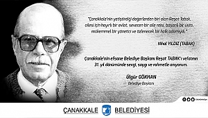 Belediye Başkanı Sayın Ülgür Gökhan'ın Reşat Tabak'ı Anma Mesajı