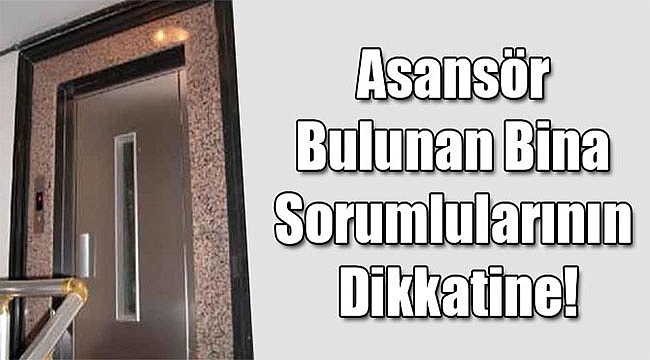 BİNA SORUMLULARINA VE KAT MALİKLERİNE DUYURU
