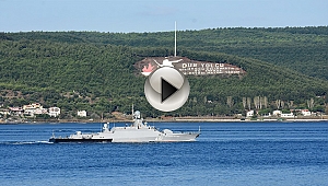 Rus savaş gemileri Çanakkale Boğazı'ndan geçti