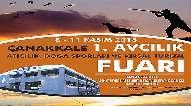 1.AVCILIK, ATICILIK, DOĞA SPORLARI VE KIRSAL TURİZM FUARI KEPEZ'DE DÜZENLENİYOR