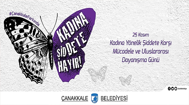 Belediye Başkanı Sayın Ülgür Gökhan'ın 25 Kasım Kadına Yönelik Şiddete Karşı Mücadele Ve Uluslararası Dayanışma Günü Mesajı