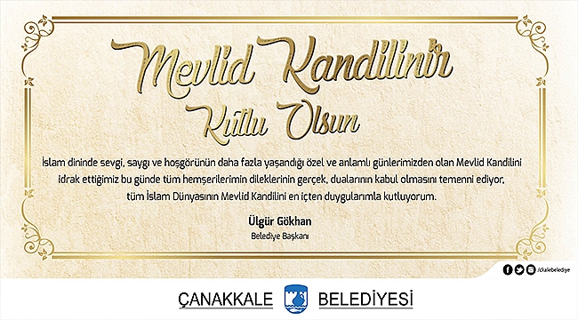 Belediye Başkanı Sayın Ülgür Gökhan'ın Mevlid Kandili Mesajı