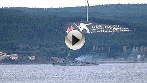 Rus savaş gemisi Çanakkale Boğazı'ndan geçti
