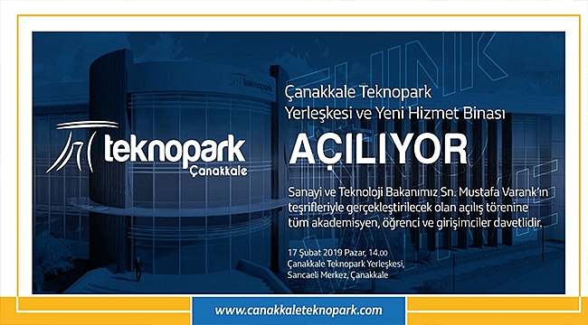 ÇANAKKALE TEKNOPARK YERLEŞKESİ VE YENİ HİZMET BİNASI AÇILIYOR