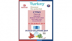 ÇTSO'DAN DUBAİ'YE YENİ İHRACAT HAMLESİ!